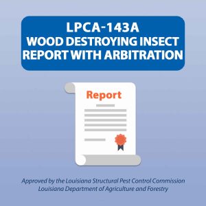LPCA- 143A Wood Destroying Insect Report With Arbitration