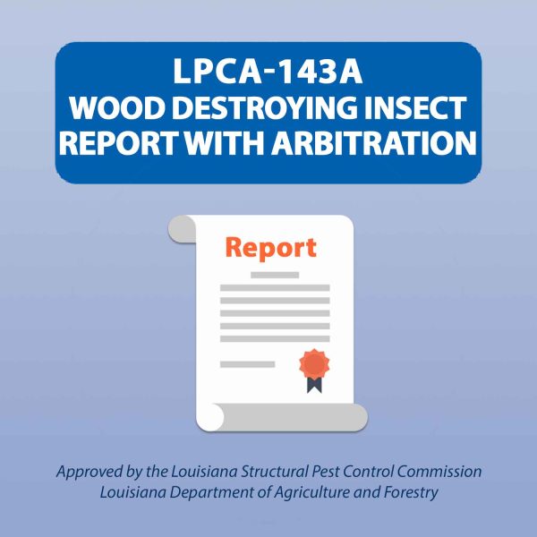 LPCA- 143A Wood Destroying Insect Report With Arbitration